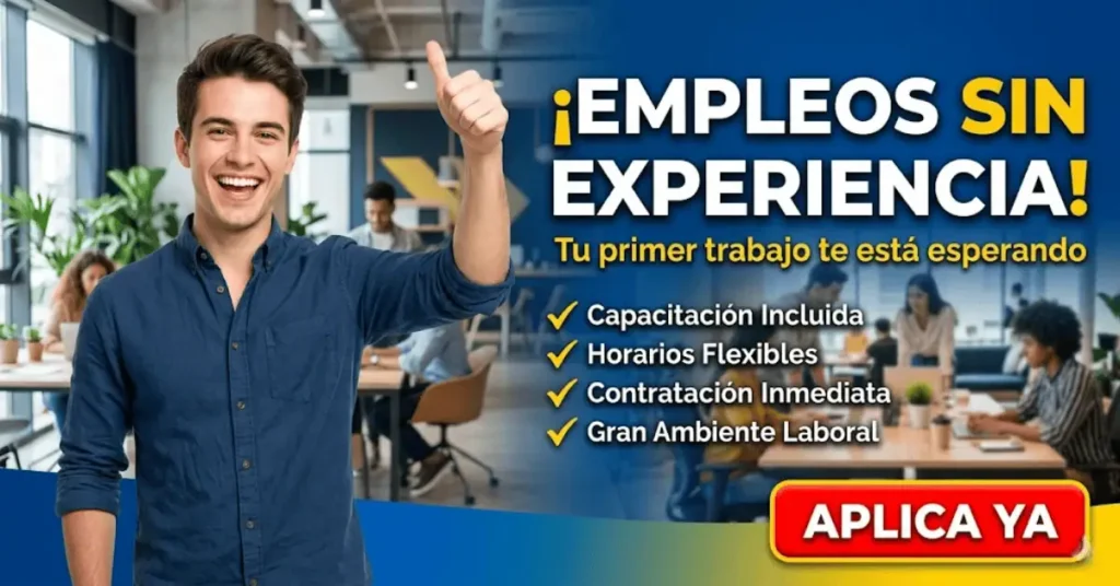 Empleos sin experiencia en México 2026: opciones reales para empezar a trabajar